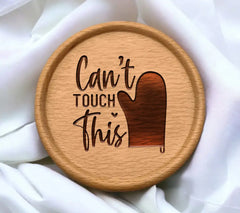 Cant Touch This Kitchen SVG - Funny Sign Design SVG