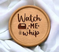 Funny Kitchen Watch Me Whip Mixer SVG Design SVG