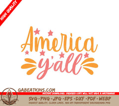 America Yall SVG with Stars - Patriotic Design for Cricut & Silhouette SVG