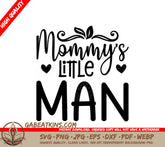 Mommy's Little Man SVG -  Sign SVG