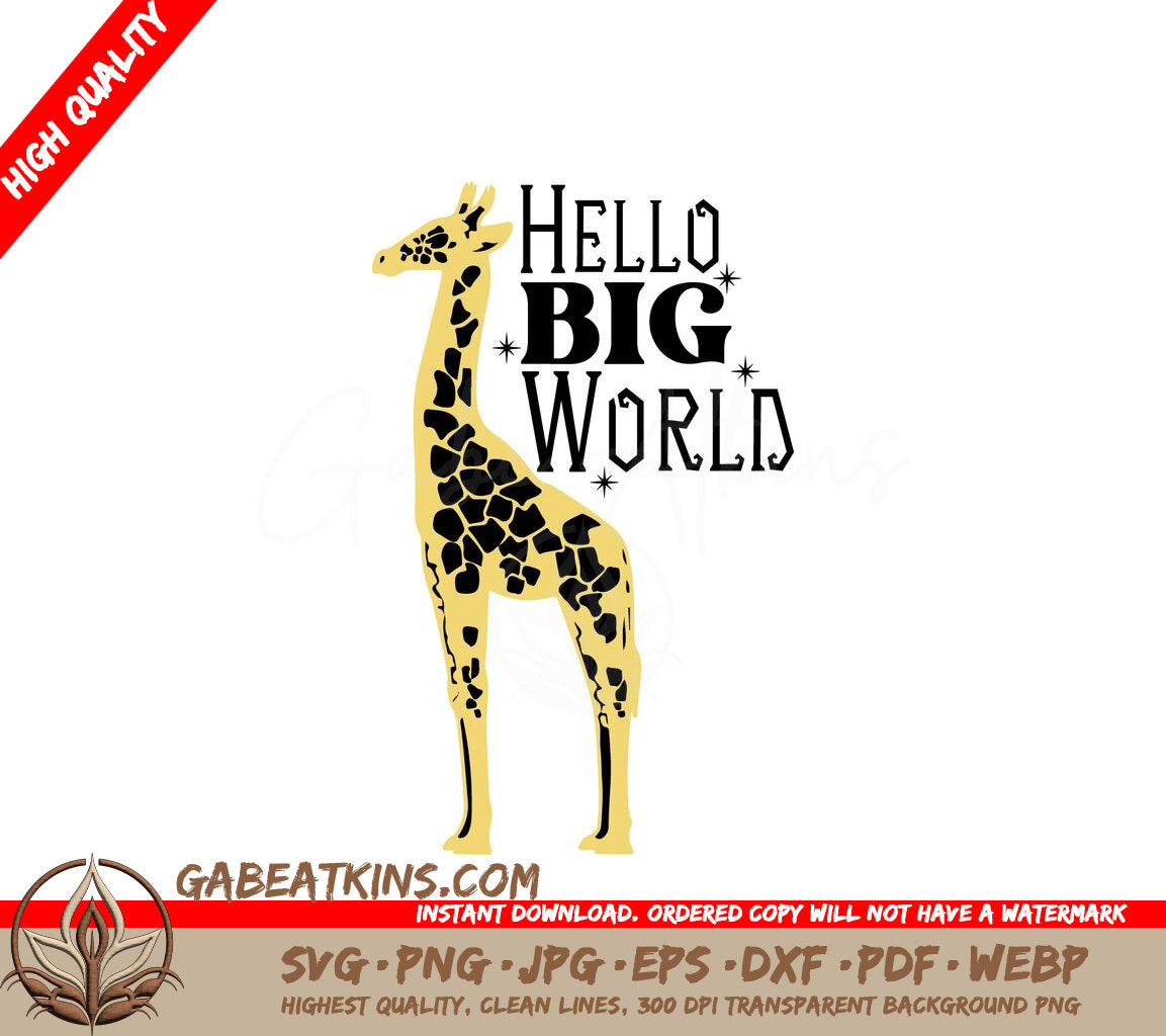 Hello Big World Giraffe SVG - Baby Shower & Newborn Design SVG