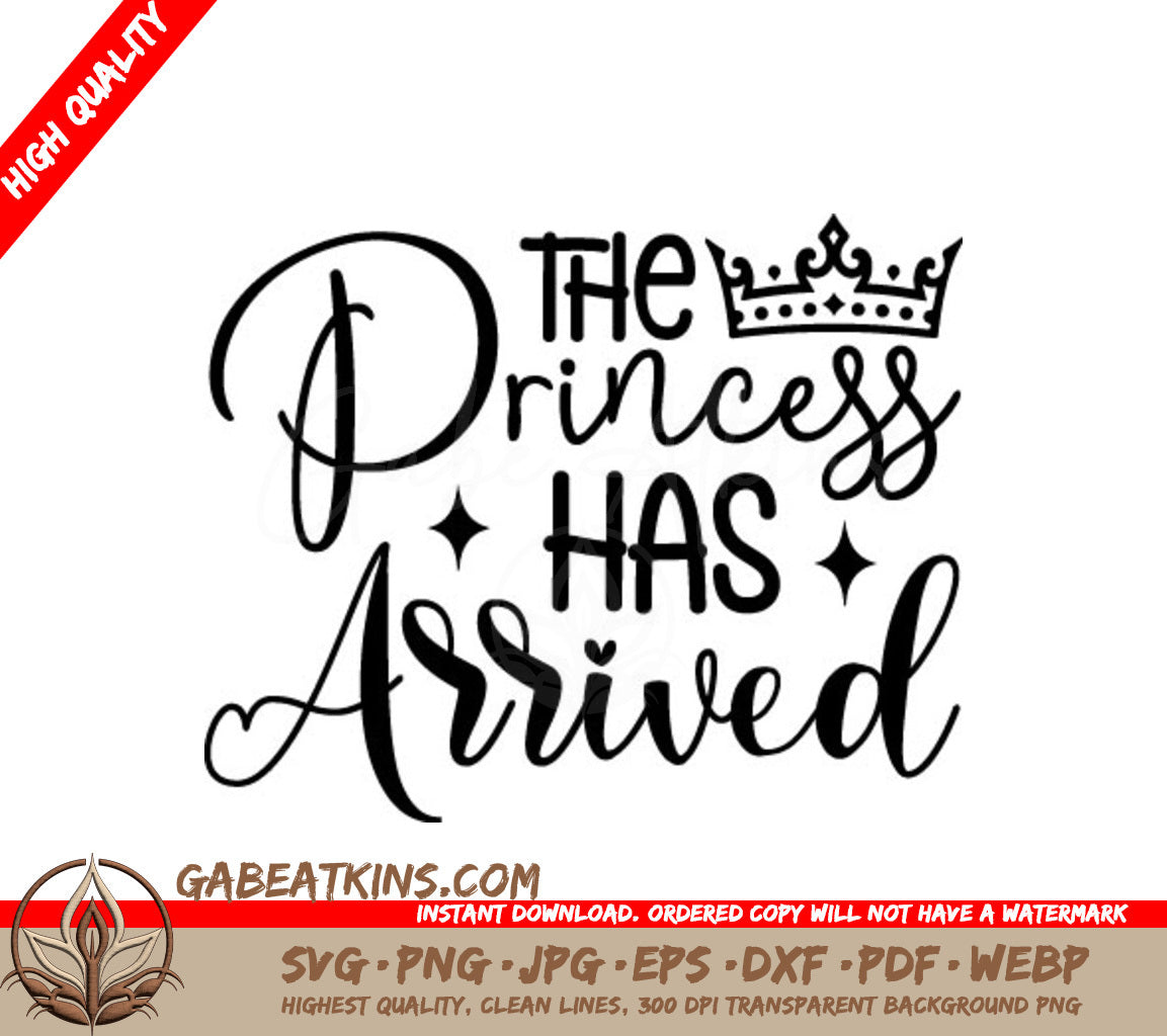 The Princess Has Arrived Crown SVG Cut File SVG