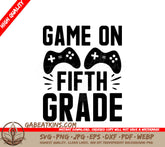Game On Fifth Grade - T-Shirt SVG with Controllers SVG