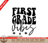 First Grade Vibes SVG - Black Text on White Background SVG