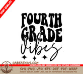 Fourth Grade Vibes SVG - Back to School Clipart SVG