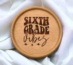 Sixth Grade Vibes SVG - Black Text on White Background SVG