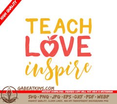 Teach Love Inspire Apple SVG - Back to School Teacher Design SVG