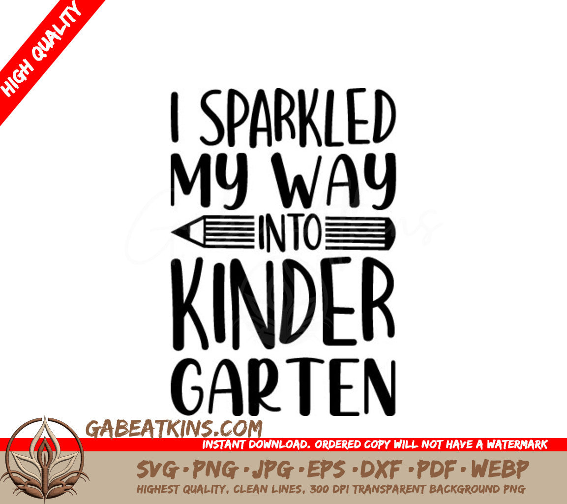 I Sparkled My Way Into Kindergarten SVG - Back to School Design SVG