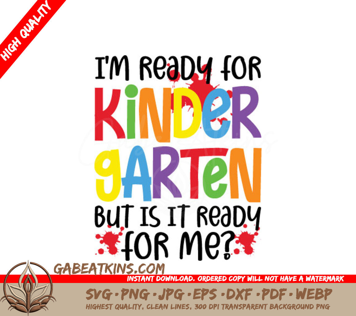 Kindergarten Ready SVG Im Ready, But Is It SVG