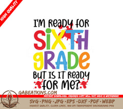 6th Grade Ready SVG - Back to School - Funny Sign SVG