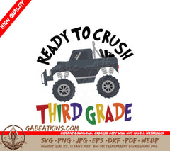 Ready to Crush Third Grade Monster Truck SVG - Back to School Design SVG