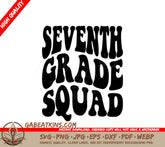 Seventh Grade Squad SVG - Back to School Design SVG
