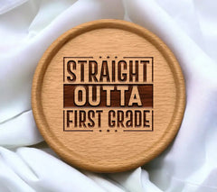 Straight Outta First Grade SVG -  Sign SVG