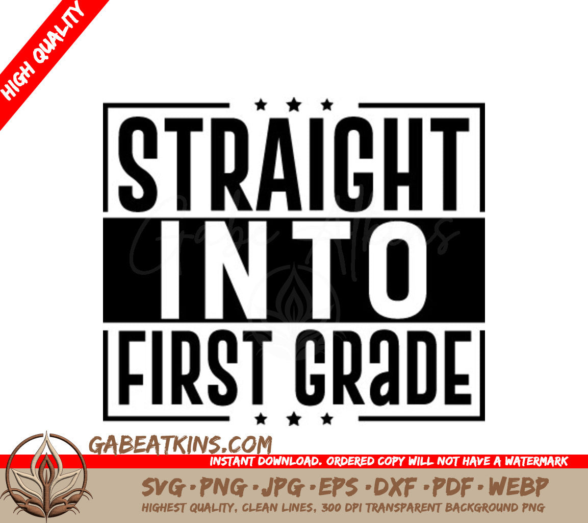 Straight Into First Grade - SVG Cut File SVG
