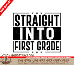 Straight Into First Grade - SVG Cut File SVG
