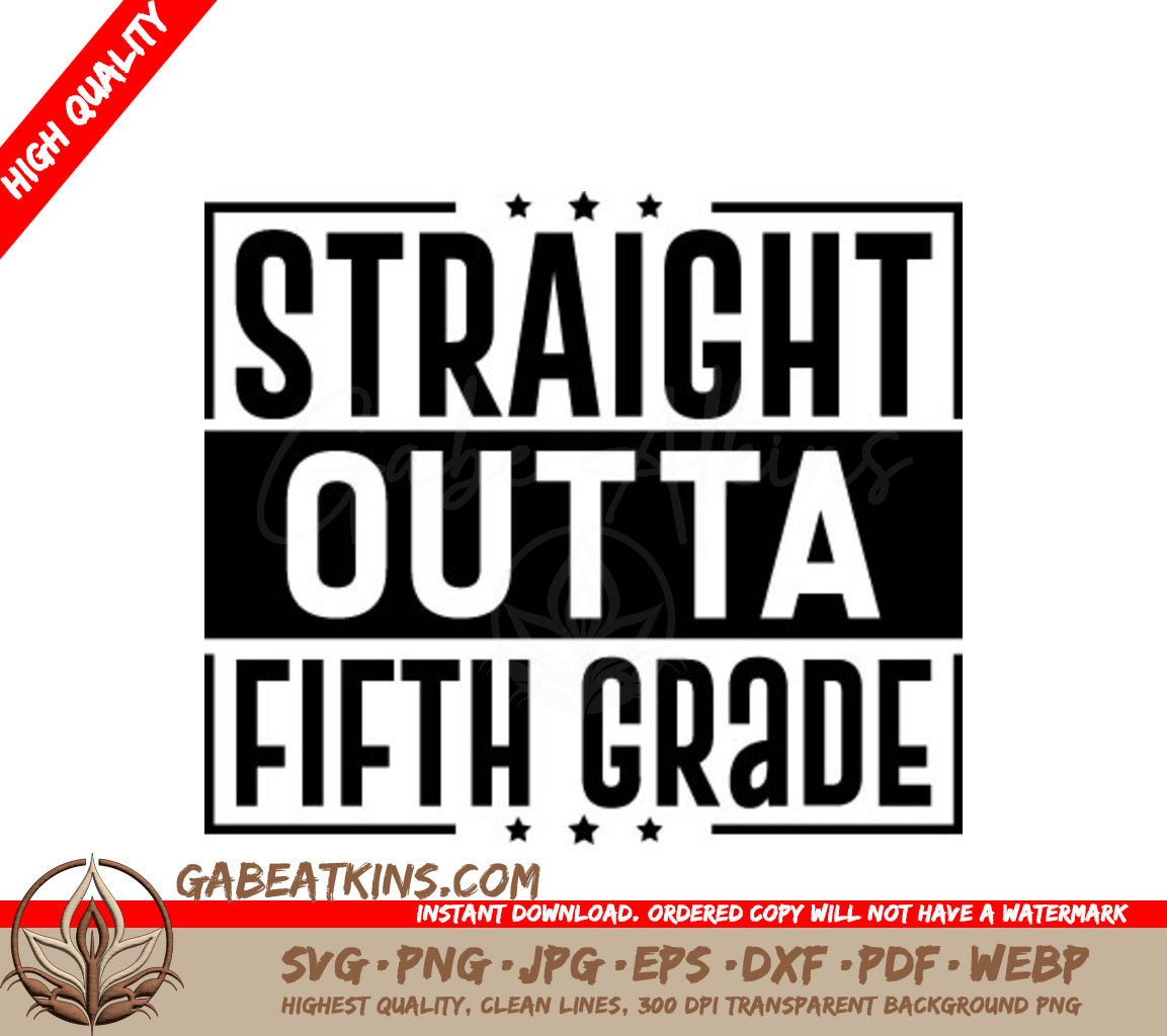 Straight Outta Fifth Grade SVG - Sign SVG