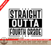 Straight Outta Fourth Grade SVG - Sign SVG