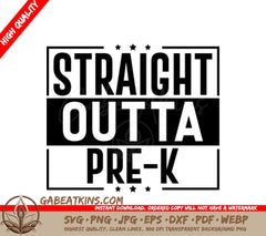 Straight Outta Pre-K SVG - Sign SVG
