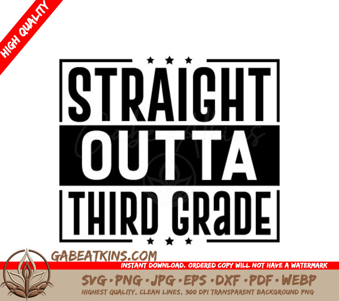Straight Outta Third Grade SVG - Sign SVG