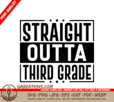 Straight Outta Third Grade SVG - Sign SVG