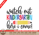 Watch Out Kindergarten Here I Come SVG - Colorful Back to School Sign with Pencil SVG