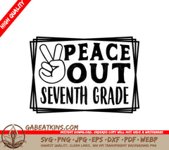 Peace Out 7th Grade SVG - Peace Sign Logo SVG