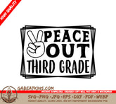 Peace Out Third Grade SVG -  Peace Sign Logo SVG