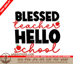 Blessed Teacher Hello School SVG - Back to School Design SVG