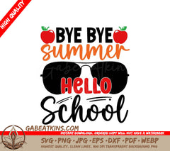 Back to School SVG Bye Bye Summer, Hello School SVG