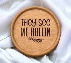 They See Me Rollin SVG - Laurel Branch Design SVG