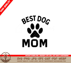 Best Dog Mom SVG - Digital Download