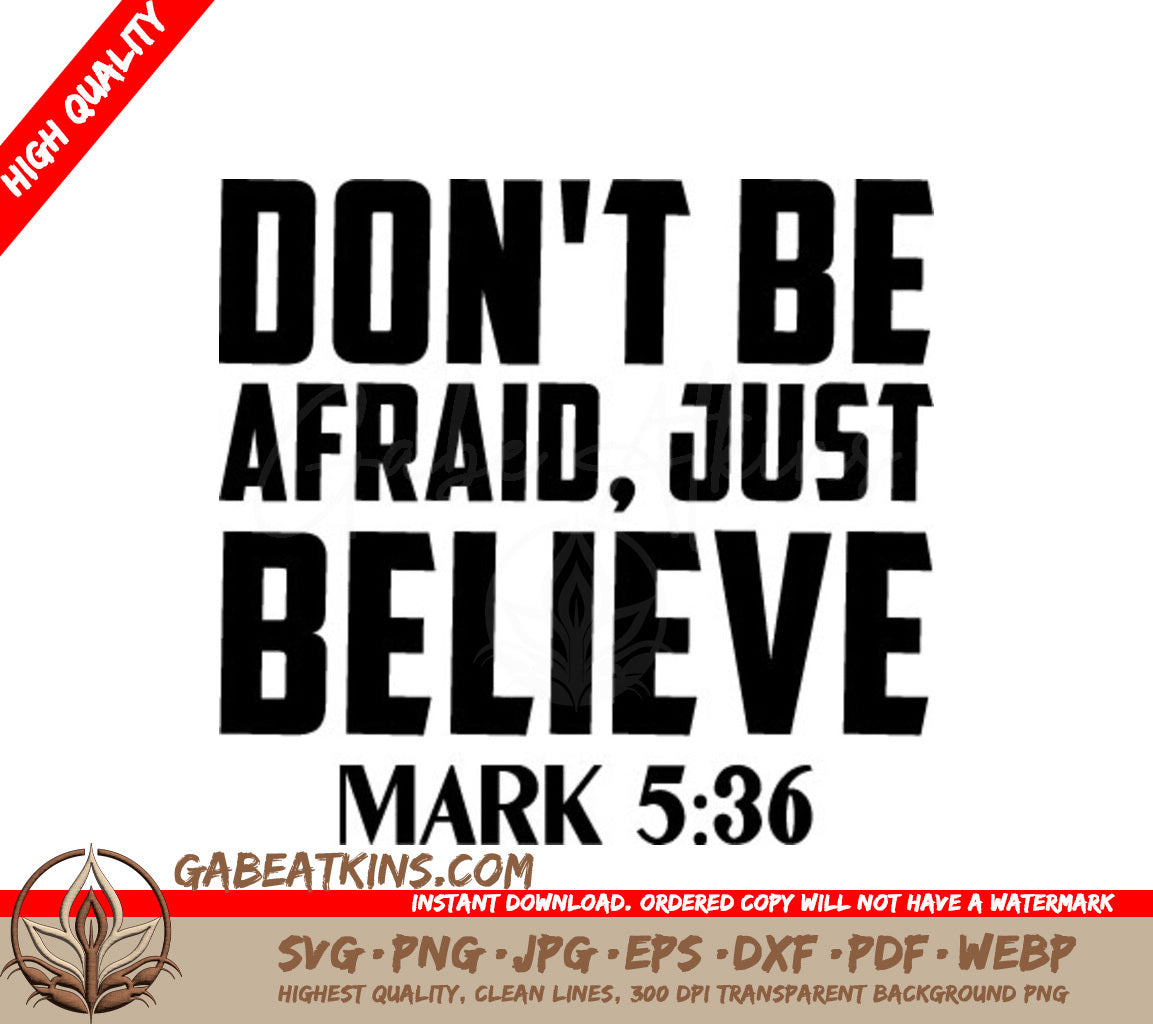 Dont Be Afraid, Just Believe SVG - Bible Verse T-Shirt Design SVG