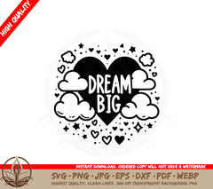 Big Dreams Sparkle SVG PNG JPG AI PDF DXF EPS WebP Digital Download
