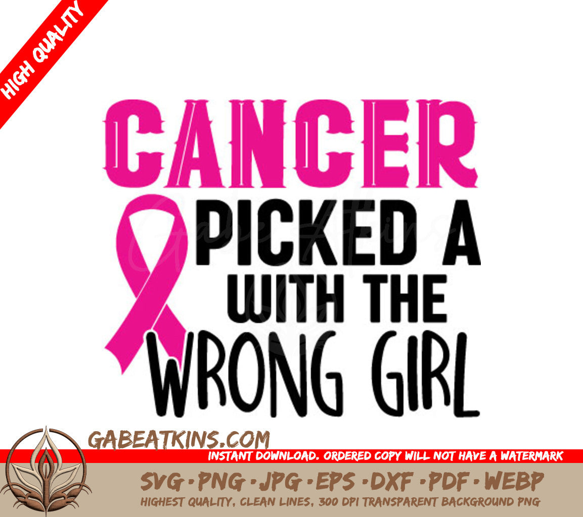 Breast Cancer Picked the Wrong Girl - Pink Ribbon SVG SVG