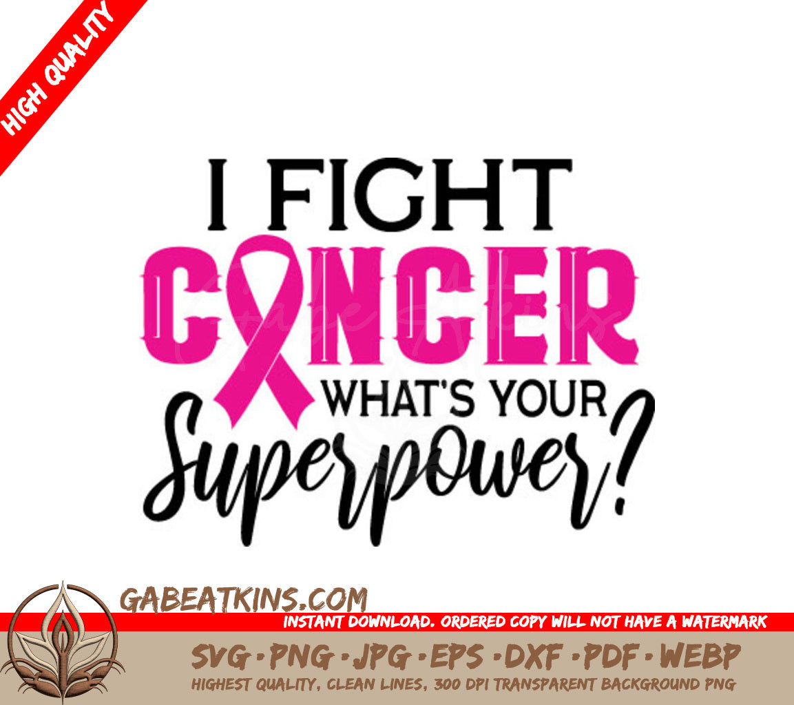 I Fight Cancer - Whats Your Superpower Pink Ribbon SVG SVG