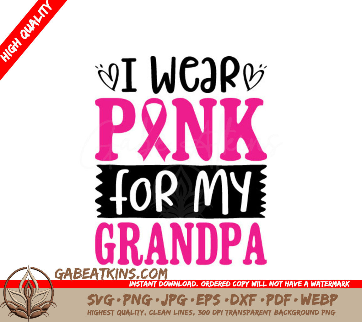 I Wear Pink For My Grandpa SVG - Breast Cancer Awareness Poster SVG