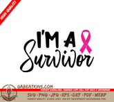 Pink Ribbon Im a Survivor SVG Cut File SVG