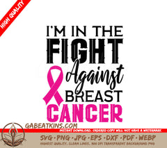 Pink Ribbon Breast Cancer Awareness SVG - Im In The Fight Design SVG