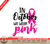 October Pink Ribbon Breast Cancer Awareness SVG SVG