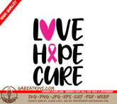Pink Ribbon Love Hope Cure SVG for Breast Cancer Awareness SVG