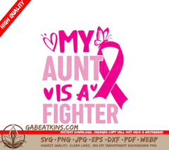 My Aunt Is A Fighter Pink Ribbon SVG for Breast Cancer Awareness SVG
