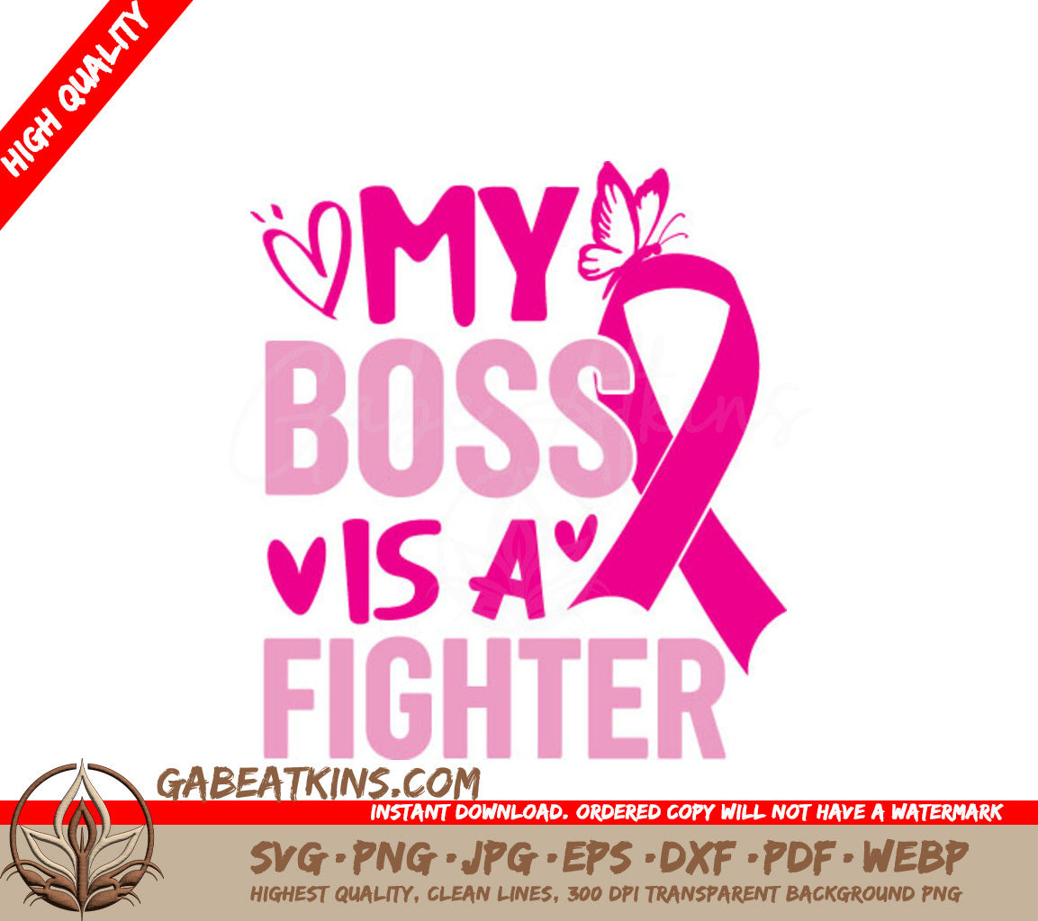 My Boss Is A Fighter Pink Ribbon SVG - Breast Cancer Awareness SVG
