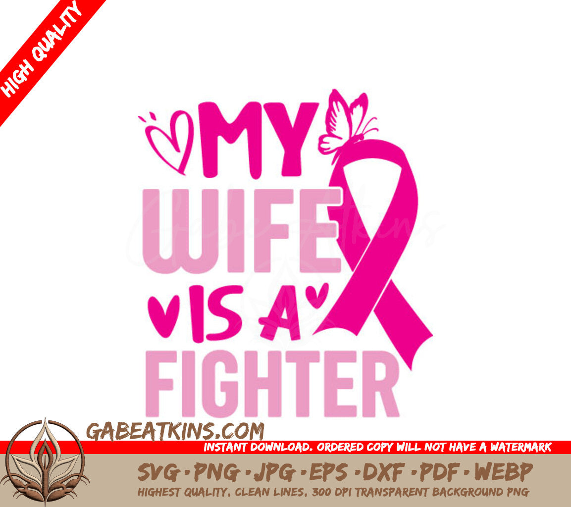 My Wife Is A Fighter Pink Breast Cancer Awareness Ribbon SVG SVG