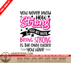 You Never Know How Strong You Are Breast Cancer Awareness SVG Design SVG