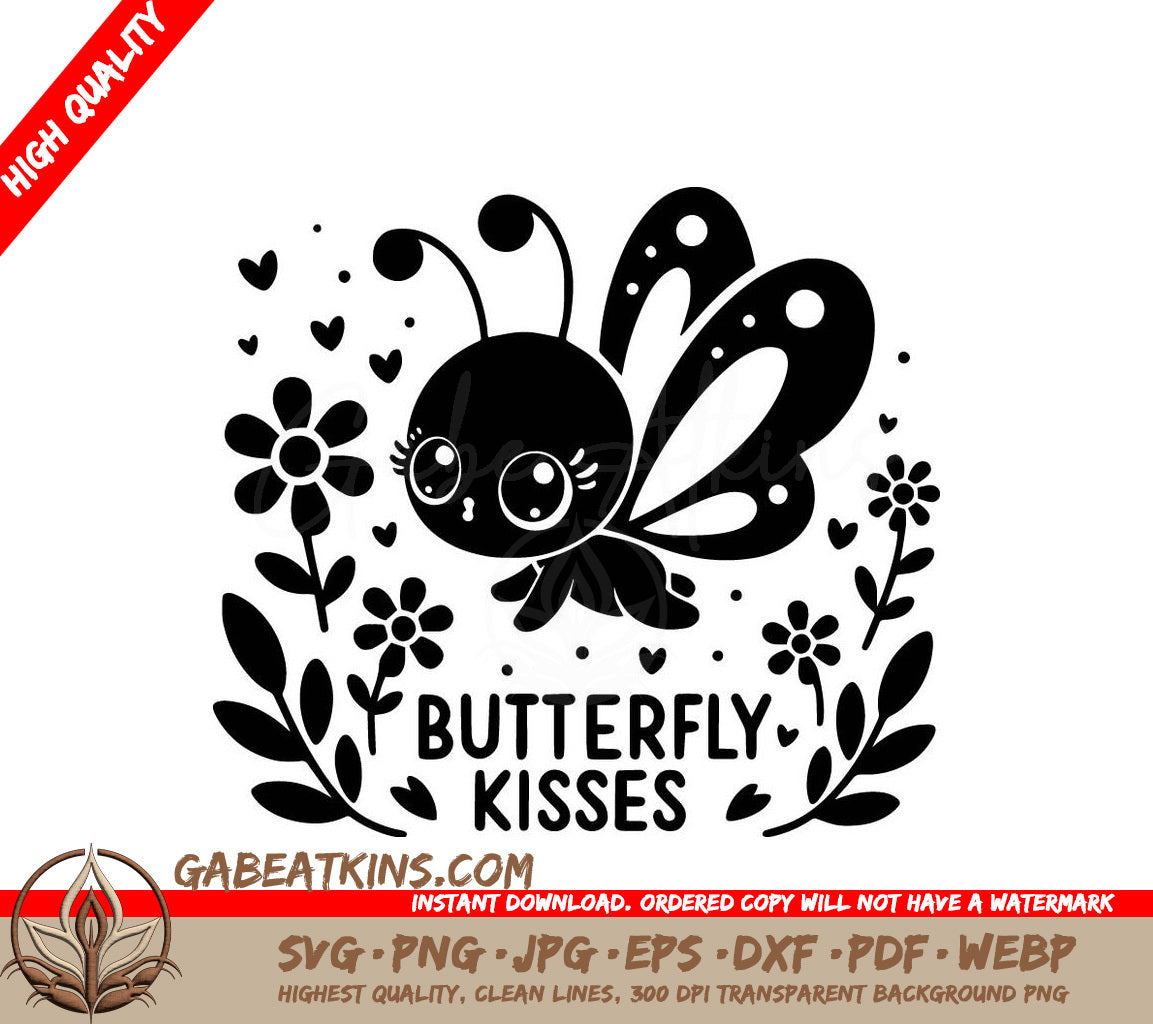 Butterfly Kisses SVG - A Butterfly Is Surrounded By Flowers And The Words Butterfly Kisses