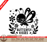 Butterfly Kisses SVG - A Butterfly Is Surrounded By Flowers And The Words Butterfly Kisses