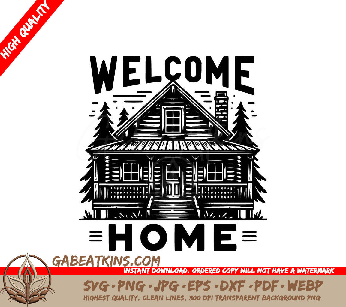 A Log Cabin With The Words Welcome Home Below It SVG - Cabin Welcome Home SVG