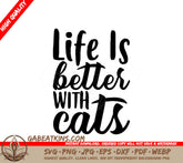 Life Is Better With Cats SVG Design SVG