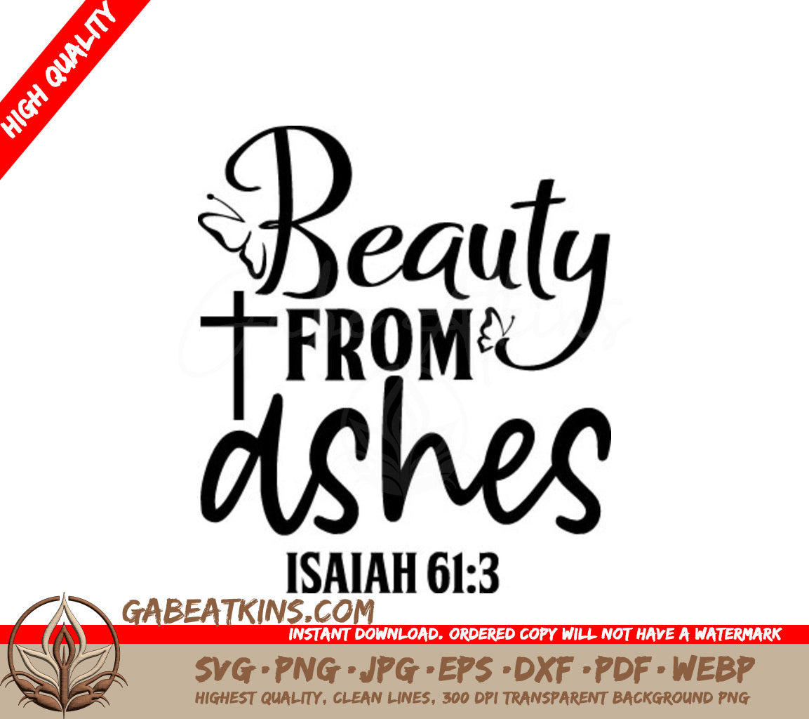 Beauty From Ashes - Isaiah 613 SVG SVG