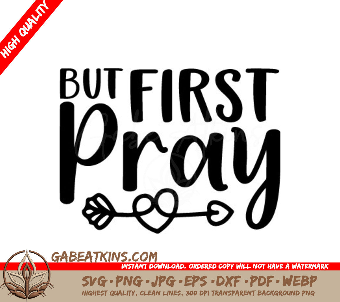 But First Pray SVG - Arrow Logo SVG